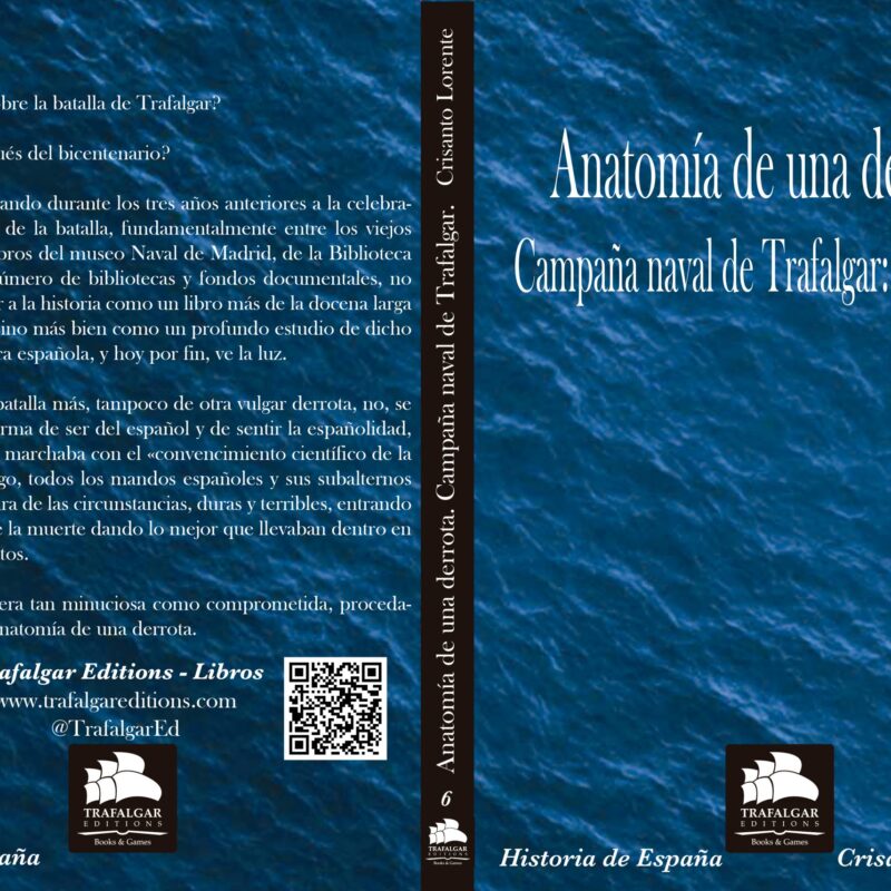 Anatomía de una derrota. Campaña naval de Trafalgar: 1804-1805