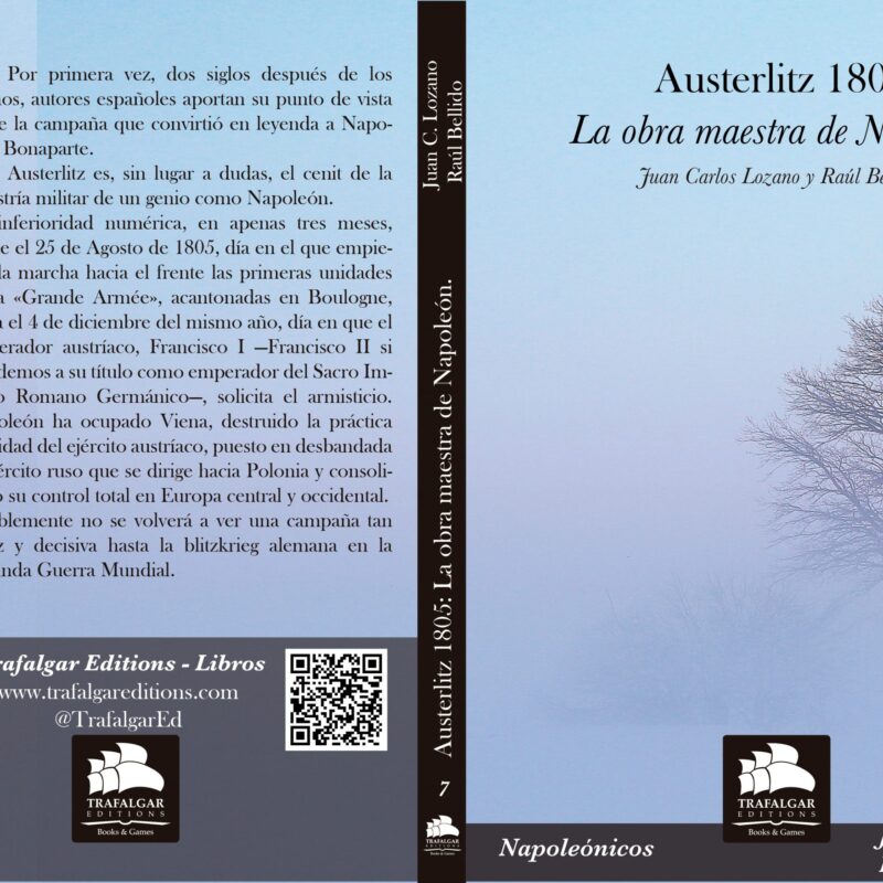 Austerlitz 1805: La obra maestra de Napoleón