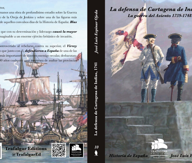 La defensa de Cartagena de Indias, 1741. La guerra del Asiento (1739-1748)